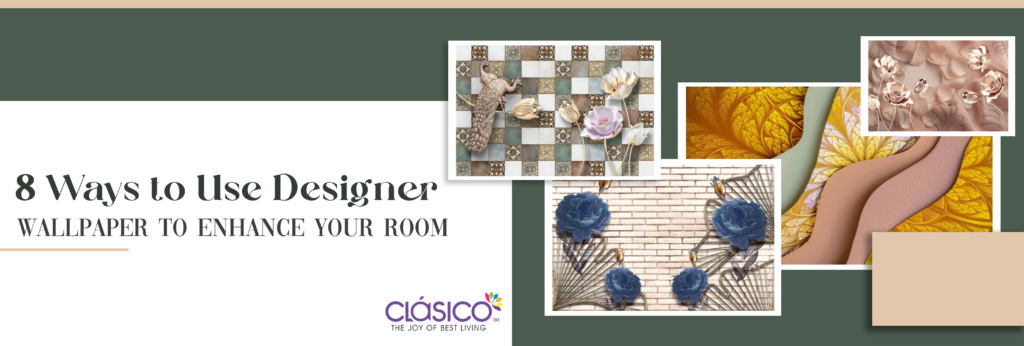 8 Ways to Use Designer Wallpaper to Enhance Your Room