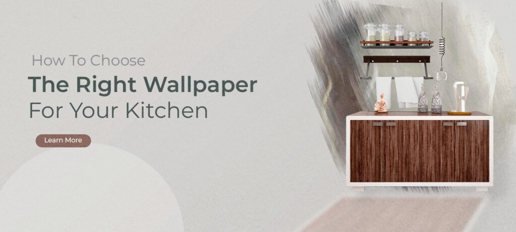 How to Choose the Right Wallpaper for Your Kitchen